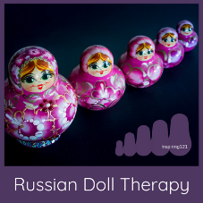 russian doll therapy